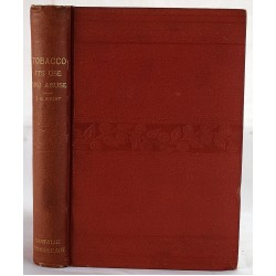 Tobacco: Its Use and Abuse